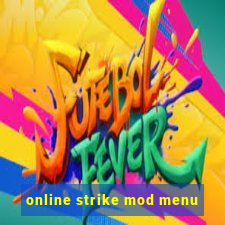 online strike mod menu